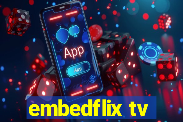 embedflix tv
